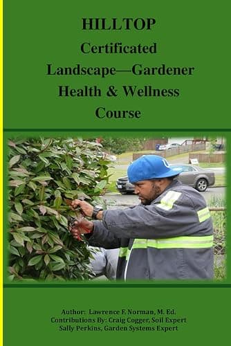Cover of Hilltop Certified Landscape and Gardening Course